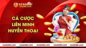 Cá cược Liên Minh Huyền Thoại