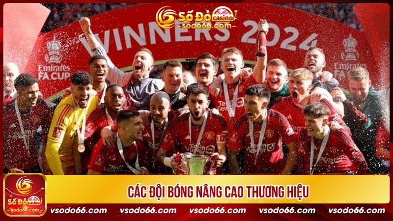 Các đội bóng nâng cao thương hiệu