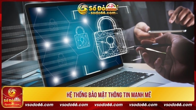 Hệ thống bảo mật thông tin mạnh mẽ