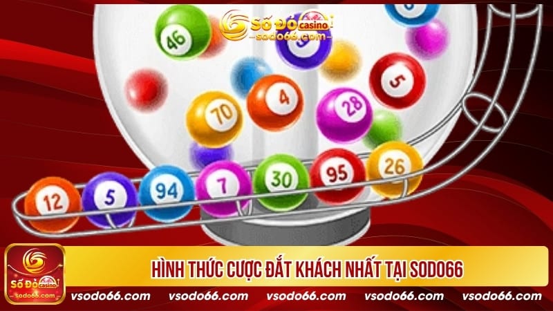 Hình thức cược đắt khách nhất tại SODO66