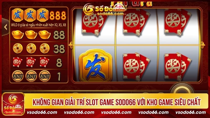 Không gian giải trí Slot Game SODO66 với kho game siêu chất