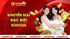 Khuyến mãi đặc biệt SODO66