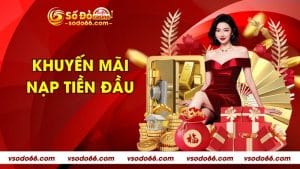 Khuyến Mãi Nạp Tiền Đầu SODO66