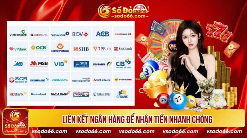 Liên kết ngân hàng để nhận tiền nhanh chóng