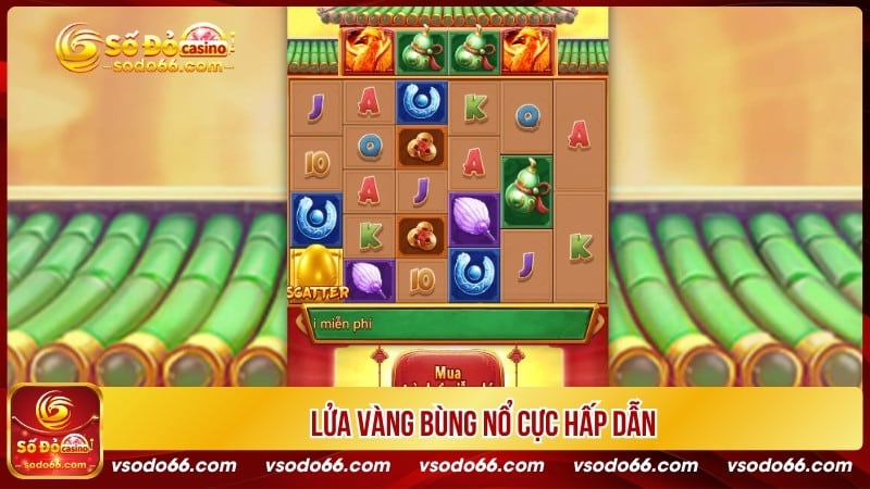 Lửa Vàng Bùng Nổ cực hấp dẫn