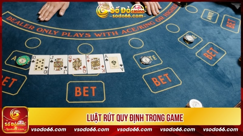 Luật rút quy định trong game