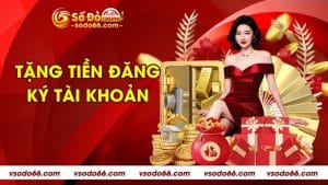 Tặng Tiền Đăng Ký Tài Khoản