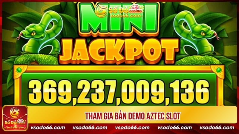 Tham gia bản demo Aztec slot