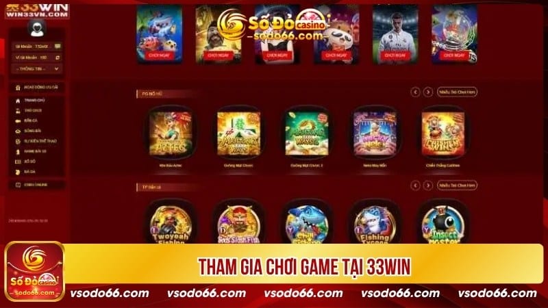 Tham gia chơi game tại 33Win