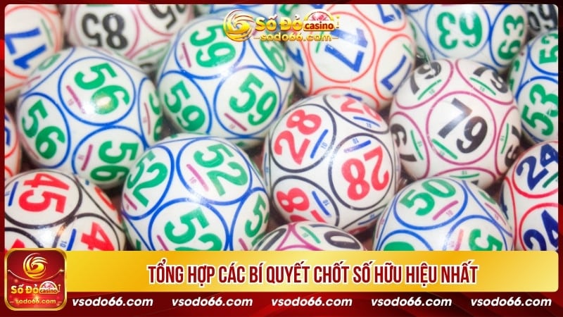 Tổng hợp các bí quyết chốt số hữu hiệu nhất