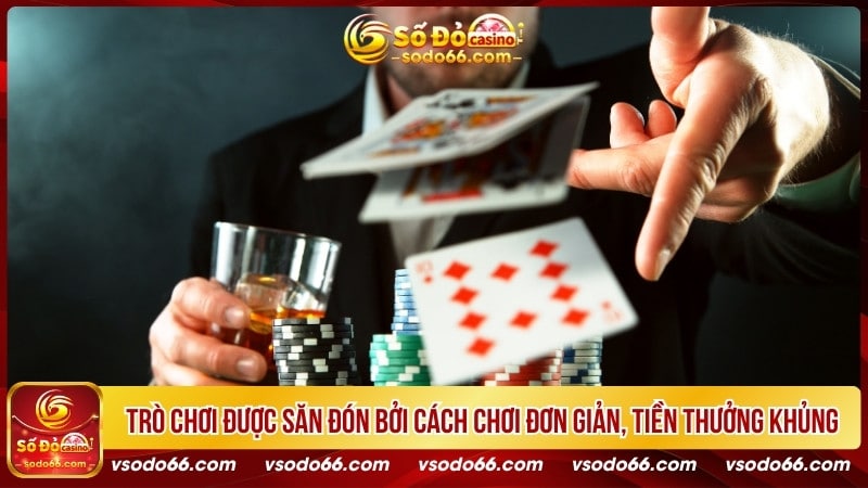 Trò chơi được săn đón bởi cách chơi đơn giản, tiền thưởng khủng